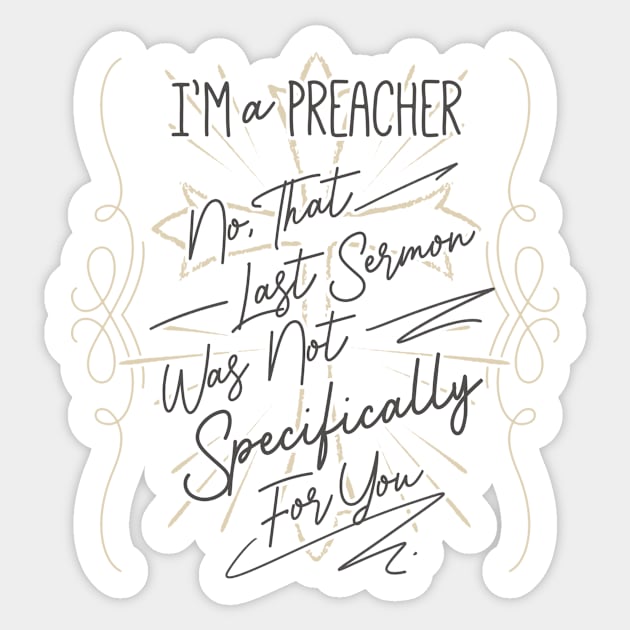 I'm a Preacher Sticker by EdifyEra